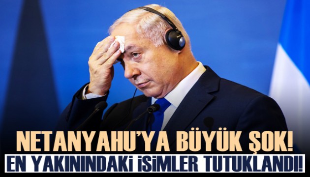 Netanyahu'nun sözcüsü ile danışmanı tutuklandı