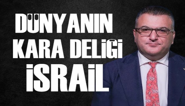 Cem Küçük yazdı: Dünyanın kara deliği İsrail!