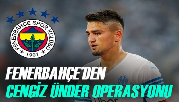 Fenerbahçe'den Cengiz Ünder operasyonu