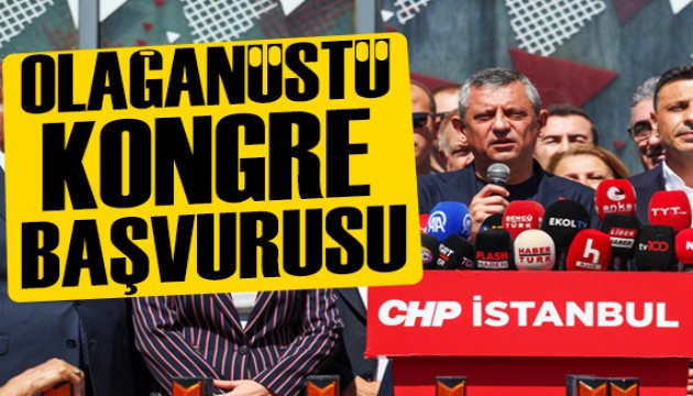 CHP'den İstanbul için olağanüstün kongre başvurusu