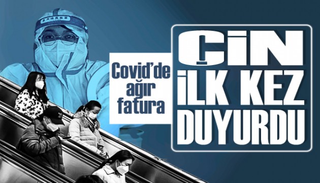 Önlemler gevşetilmişti: Çin ağır faturayı ilk kez açıkladı