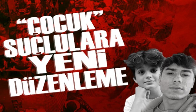 Çocuk suçlular için yeni düzenleme
