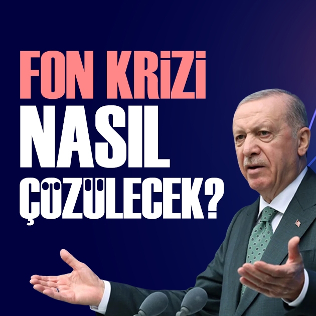 Fon krizinde yeni gelişme: Cumhurbaşkanı Erdoğan'dan kurumlara talimat iddiası