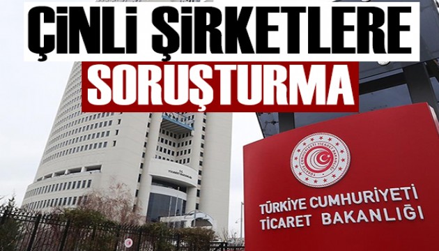 Çinli ürünlerin ithalatına damping soruşturması