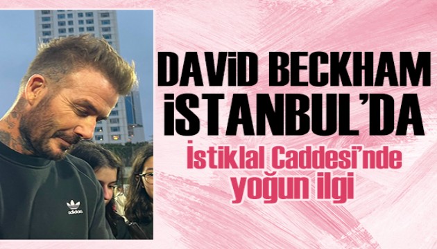 David Beckham, oğlu ile birlikte İstanbul'da