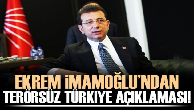 Ekrem İmamoğlu'ndan Terörsüz Türkiye mesajı