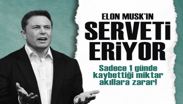 Elon Musk'ın serveti resmen eriyor! Sadece 1 günde bakın ne kadar kaybetti...