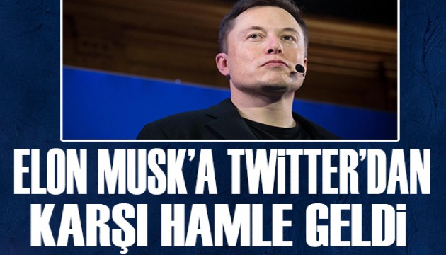 Twitter'dan Elon Musk hamlesi!