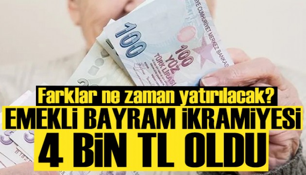 Emekli bayram ikramiyesi 4 bin TL oldu: Farklar ne zaman yatırılacak?