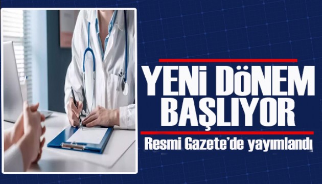 Aile hekimliğinde yeni dönem başlıyor
