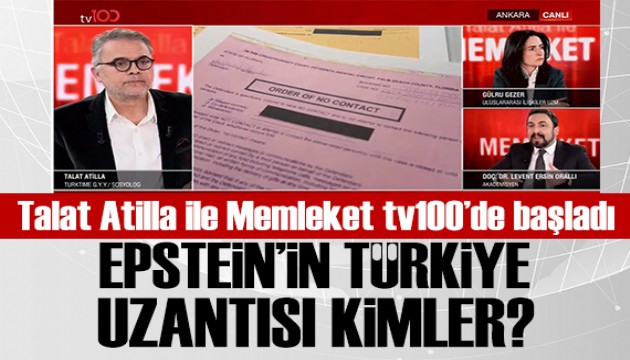 Talat Atilla ile Memleket tv100'de başladı: Epstein MOSSAD ajanı mıydı?