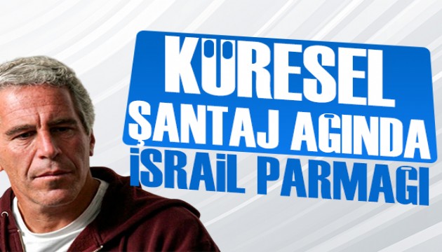 Berrak Güngör yazdı: Küresel şantaj ağında İsrail parmağı