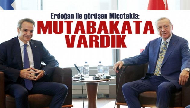 Erdoğan ile görüşen Miçotakis'ten ilk açıklama: Mutabakata vardık