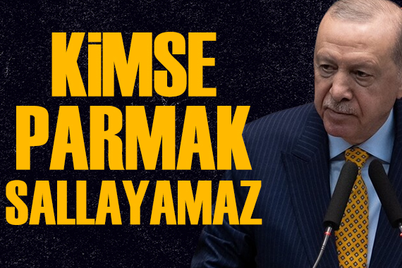 Cumhurbaşkanı Erdoğan: Kimse Türkiye'ye parmak sallayamaz