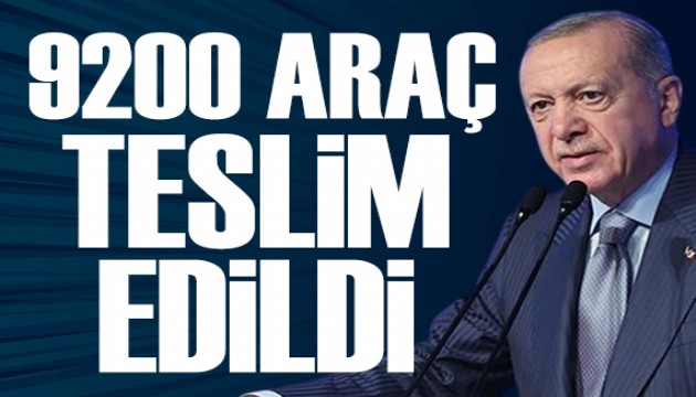 Cumhurbaşkanı Erdoğan'ın katılımıyla 9200 araç teslim edildi