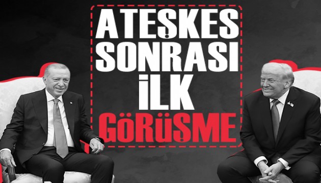 Cumhurbaşkanı Erdoğan ile Trump arasında ateşkes sonrası ilk görüşme