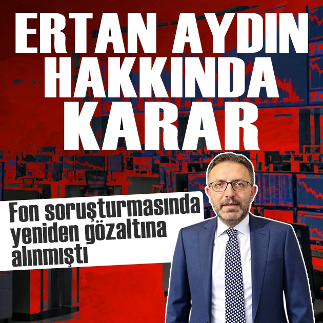 Yeniden gözaltına alınmıştı: Ertan Aydın hakkında karar