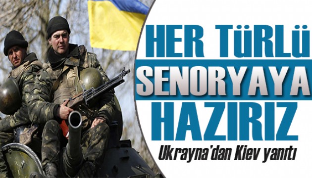 Ukrayna: Her türlü senaryoya hazırız