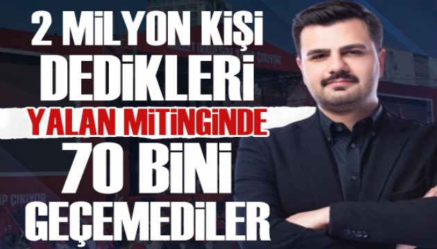 AK Partili İnan paylaştı: 2 milyon dedikleri yalan söyleme mitinginde 70 bini geçemediler