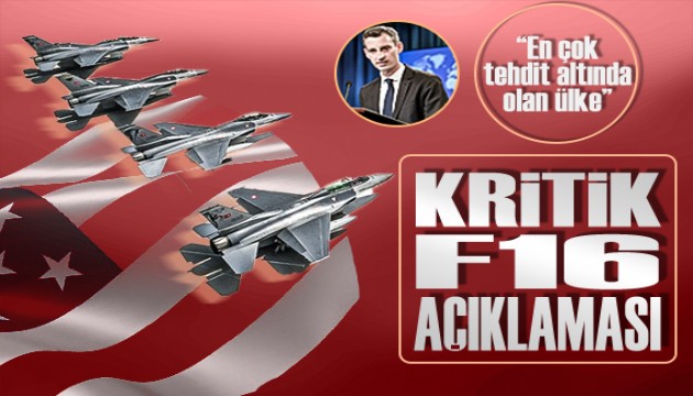 ABD Dışişleri'nden, Türkiye için F-16 açıklaması!