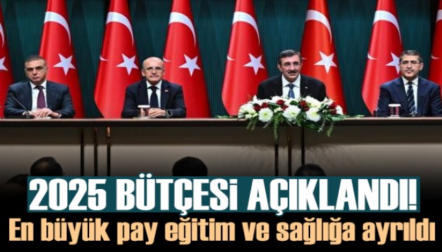 2025 yılı bütçesi açıklandı: En büyük pay eğitim ve sağlık alanlarına ayrıldı