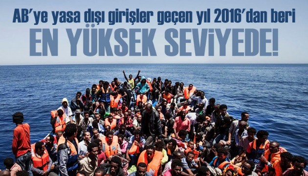 AB'ye yasa dışı girişler geçen yıl 2016'dan beri en yüksek seviyeye ulaştı