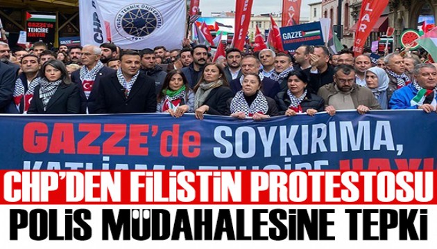 CHP, Filistin'e destek için yürüdü