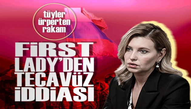 Ukrayna Devlet Başkanı Volodomir Zelenski'nin eşi Olena Zelenska'dan kan donduran iddialar