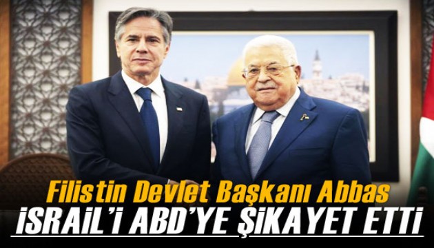 Filistin Devlet Başkanı Abbas, İsrail'i ABD'ye şikayet etti