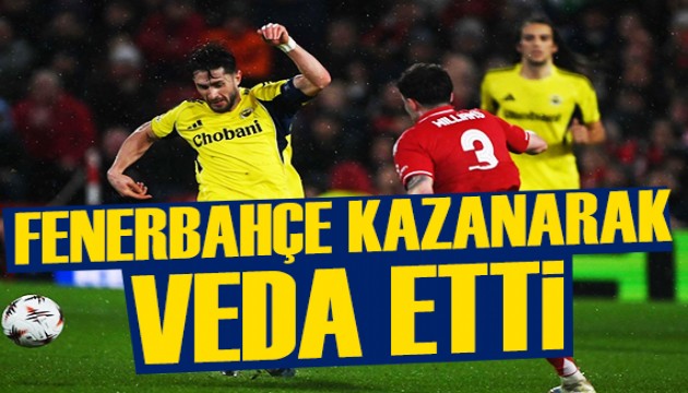 Fenerbahçe Avrupa'ya kazanarak veda etti