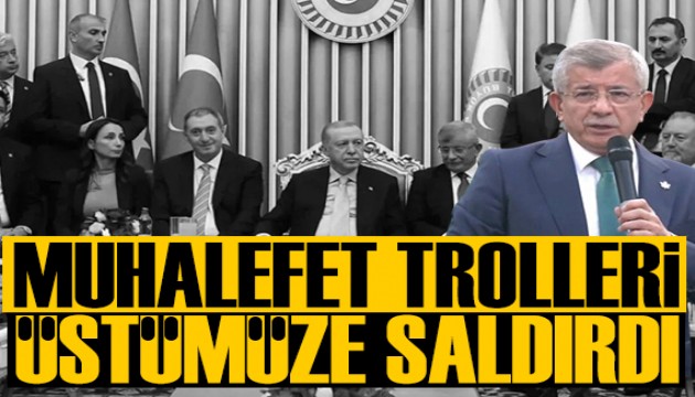 Ahmet Davutoğlu: Muhalefet trolleri üstümüze saldırdı