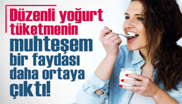 Düzenli yoğurt tüketmenin muhteşem bir faydası daha ortaya çıktı!