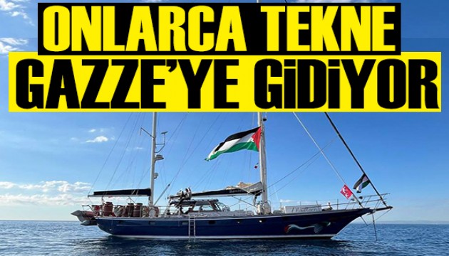 Onlarca tekne Gazze'ye gidiyor!