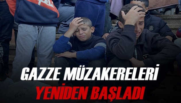 Gazze müzakereleri yeniden başladı