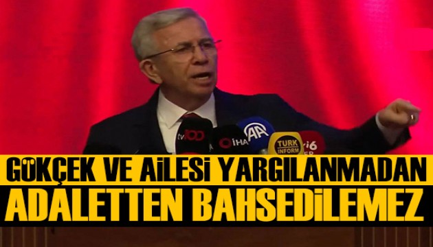ABB Başkanı Mansur Yavaş: Gökçek ve ailesi yargılanmadan adaletten bahsedilemez