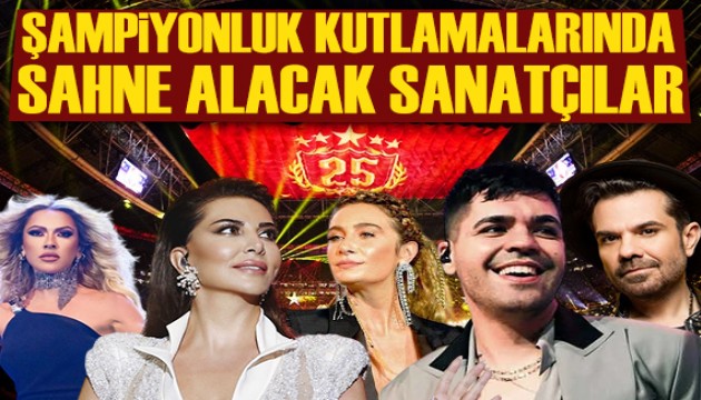 Galatasaray'ın şampiyonluk kutlamalarında sahne alacak isimler kimler?