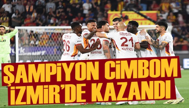 Şampiyon Galatasaray İzmir'de kazandı