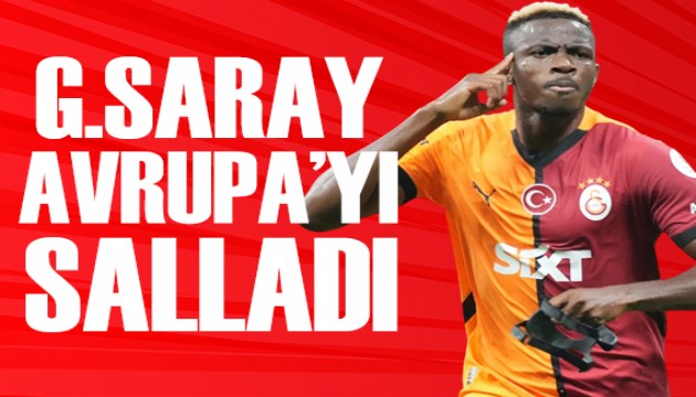 Galatasaray Avrupa'yı salladı | Spor manşetleri