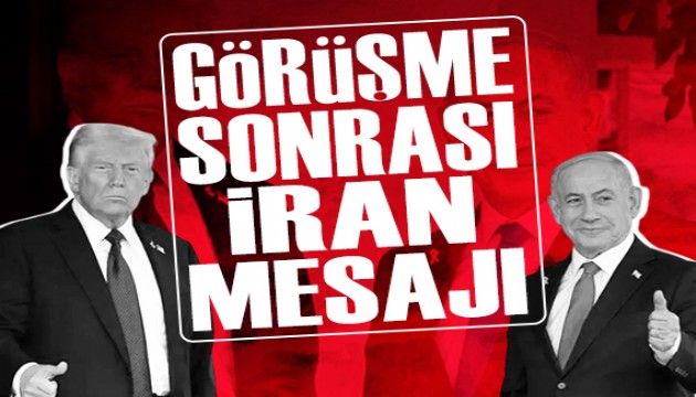 Trump'tan Netanyahu görüşmesi sonrası İran mesajı