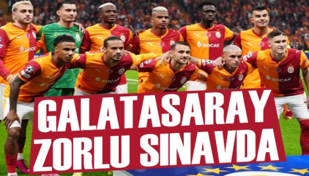 Galatasaray zorlu sınavda: 11'ler belli oldu