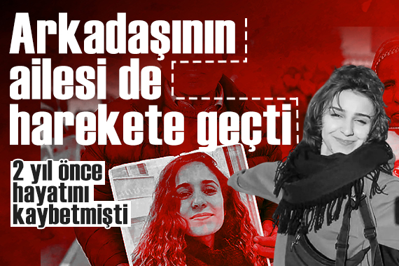 2024'te hayatını kaybetmişti: Gülistan Doku'nun arkadaşının ailesi de harekete geçti