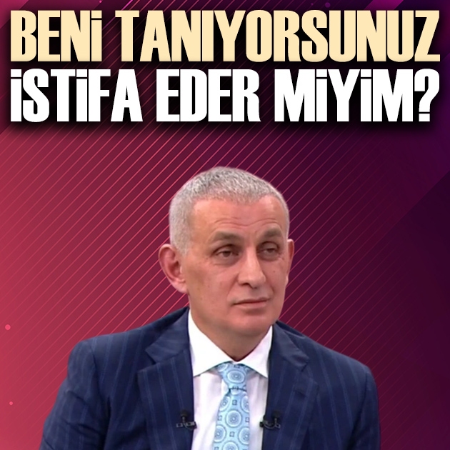 TFF Başkanı İbrahim Hacıosmanoğlu'ndan istifa sorusuna dikkat çeken yanıt
