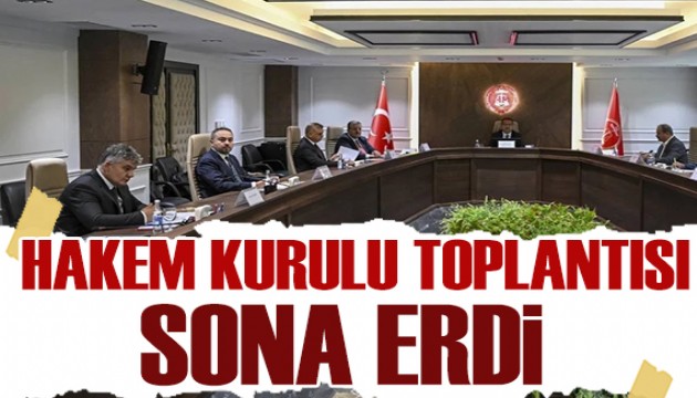 Hakem Kurulu'nun memur zammı toplantısı sona erdi!