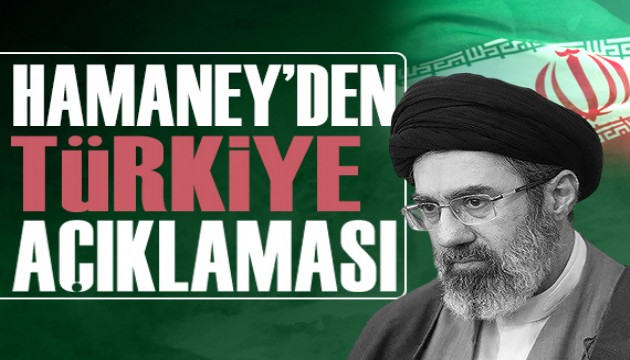 Hamaney'den Türkiye açıklaması