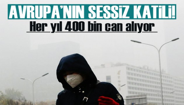 Sessiz katil! Her yıl 400 bin can alıyor