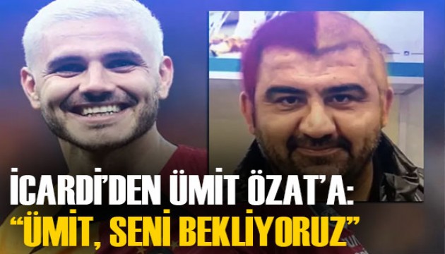 Mauro Icardi’den Ümit Özat’a çağrı: 'Sözünü tutacağını umuyorum'