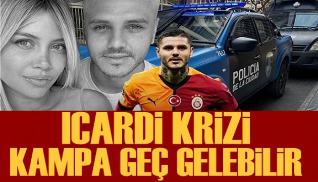 Icardi krizi: Kampa gecikebilir!