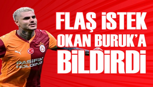 Icardi'den flaş istek: Okan Buruk'a bildirdi