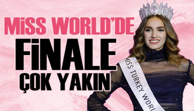 İdil Bilgen Miss World'de çeyrek finalde!