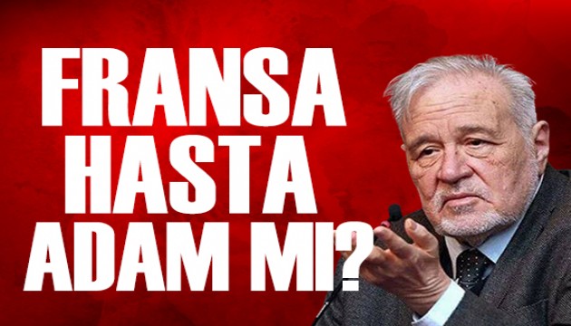 İlber Ortaylı yazdı: Fransa 'hasta adam' mı?